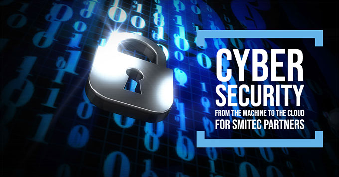Cyber security from the machine to the cloud for Smitec partners